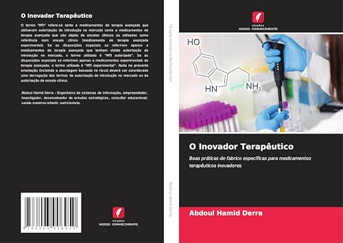 O Inovador Terapêutico: Boas práticas de fabrico específicas para medicamentos terapêuticos inovadores von Edições Nosso Conhecimento