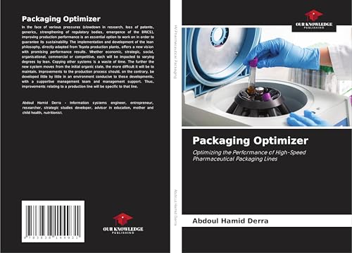 Packaging Optimizer: Optimizing the Performance of High-Speed Pharmaceutical Packaging Lines von Südwestdeutscher Verlag