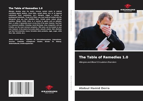 The Table of Remedies 1.0: Allergies and Blood Circulation Disorders The Table of Remedies 1.0: Allergies and Blood Circulation Disorders von Our Knowledge Publishing