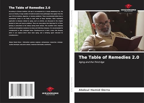 The Table of Remedies 2.0: Aging and the Third Age von Our Knowledge Publishing