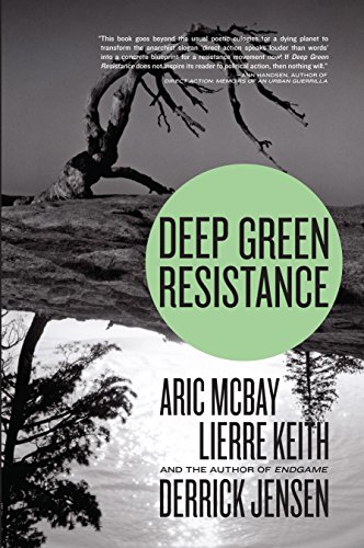 Deep Green Resistance: Strategy to Save the Planet von Seven Stories Press