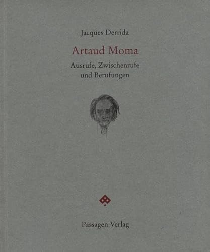 Artaud Moma: Ausrufe, Zwischenrufe und Berufungen (Passagen Kunst)