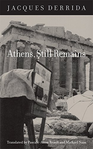 Athens, Still Remains: The Photographs of Jean-Francois Bonhomme: The Photographs of Jean-François Bonhomme Athens, Still Remains: The Photographs of Jean-Francois Bonhomme: The Photographs of Jean-François Bonhomme