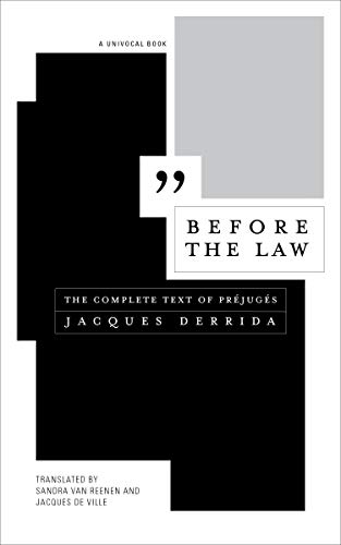 Before the Law: The Complete Text of Préjugés (Univocal)
