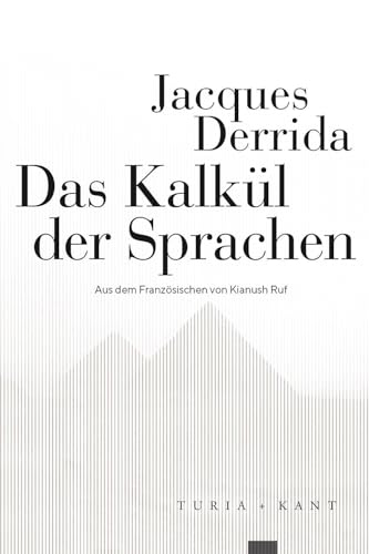 Das Kalkül der Sprachen von Verlag Turia + Kant