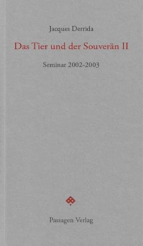 Das Tier und der Souverän II: Seminar 2002-2003 (Passagen forum)