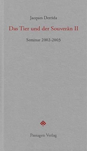 Das Tier und der Souverän II: Seminar 2002-2003 (Passagen forum)