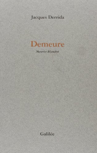 Demeure (0000): Maurice Blanchot von GALILEE