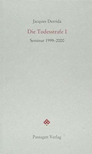 Die Todesstrafe I: Seminar 1999-2000 (Passagen forum)