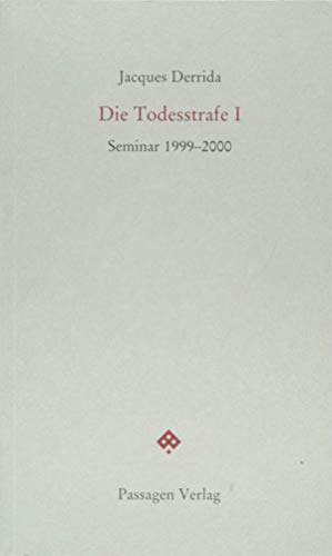 Die Todesstrafe I: Seminar 1999-2000 (Passagen forum)