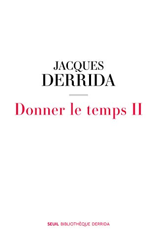 Donner le temps II: Tome 2 von SEUIL