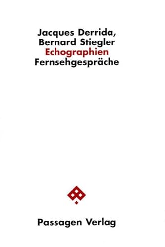 Echographien: Fernsehgespräche (Passagen Philosophie)
