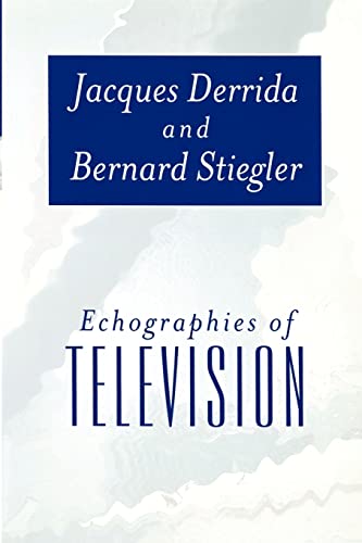 Echographies of Television: Filmed Interviews Echographies of Television: Filmed Interviews von Polity