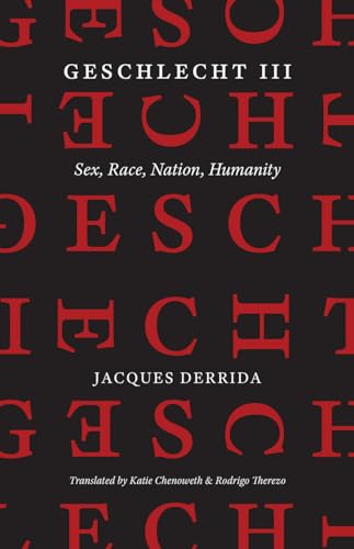Geschlecht III: Sex, Race, Nation, Humanity von University of Chicago Press