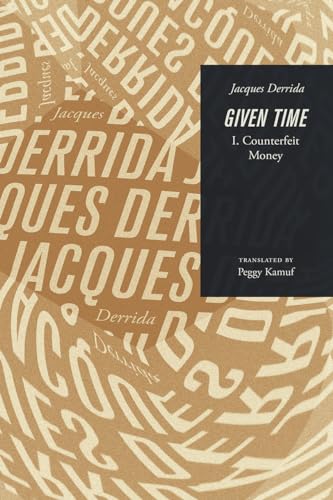 Given Time: I. Counterfeit Money (Carpenter Lectures)