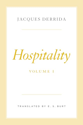 Hospitality (Seminars of Jacques Derrida, 1) von University of Chicago Press
