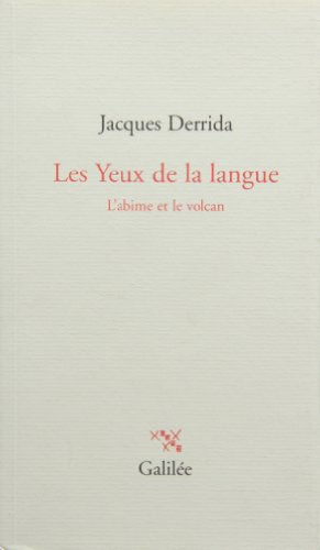 Les yeux de la langue (0000): L'abîme et le volcan