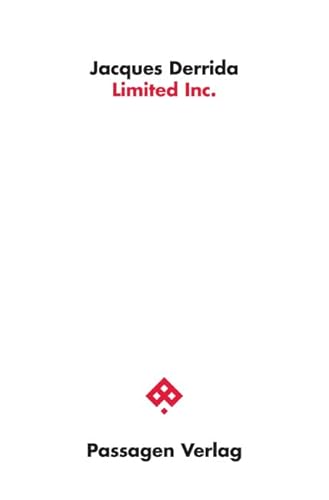 Limited Inc. (Passagen Philosophie) von Passagen Verlag Ges.M.B.H