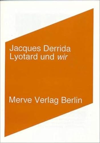 Lyotard und wir (Internationaler Merve Diskurs)