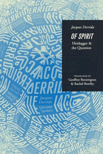 Of Spirit: Heidegger and the Question von University of Chicago Press