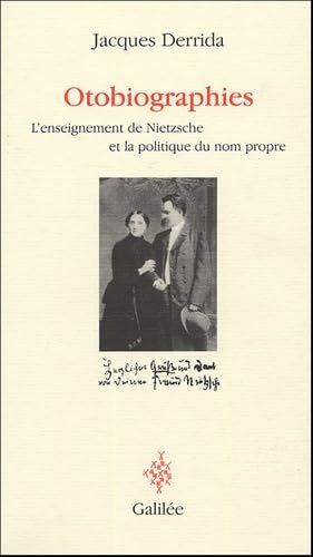 Otobiographies (0000): L'enseignement de Nietzsche et la politique du nom propre von GALILEE