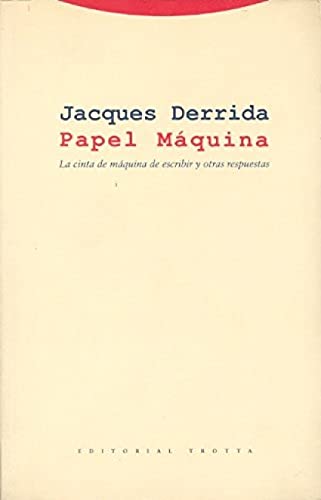 Papel máquina : la cinta de máquina de escribir y otras respuestas (Estructuras y Procesos. Filosofía)