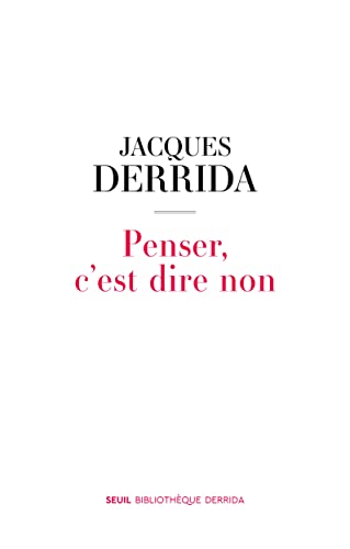 Penser, c est dire non