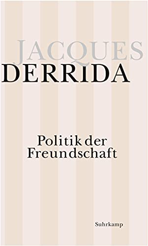 Politik der Freundschaft Politik der Freundschaft