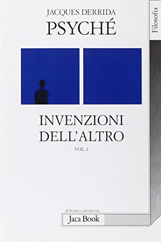 Psyché. Invenzioni dell'altro Psyché. Invenzioni dell'altro von Jaca Book