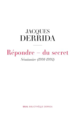 Répondre - du secret: Séminaire (1991-1992) von SEUIL