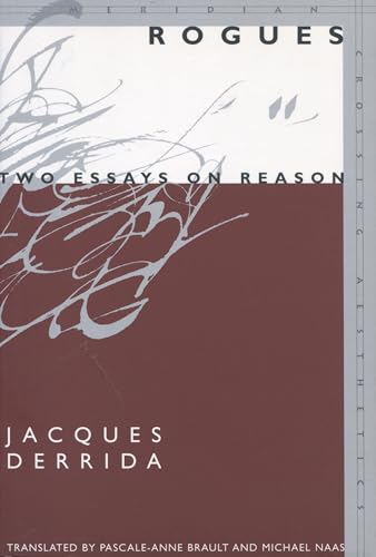 Rogues: Two Essays on Reason (Meridian Series)
