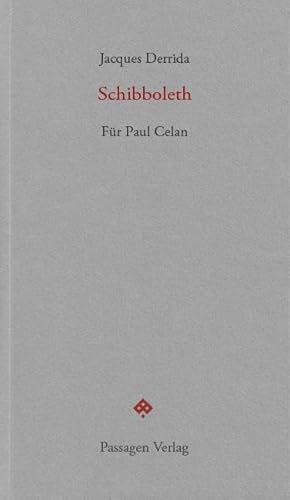 Schibboleth: Für Paul Celan (Passagen forum) von Passagen