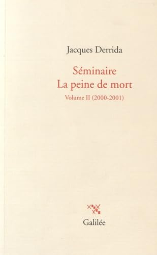 Séminaire la peine de mort T2 (0002): Volume II (2000-2001) von GALILEE