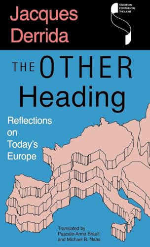 The Other Heading: Reflections on Today's Europe (Studies in Continental Thought)