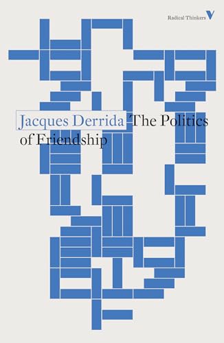 The Politics of Friendship (Radical Thinkers) von Verso