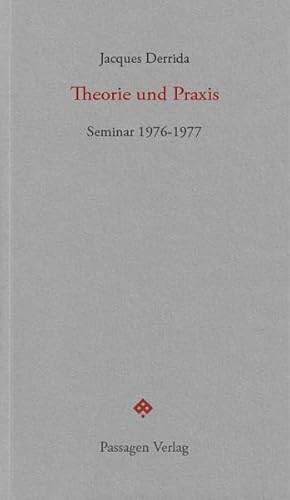 Theorie und Praxis: Seminar 1976–1977 (Passagen forum) von Passagen