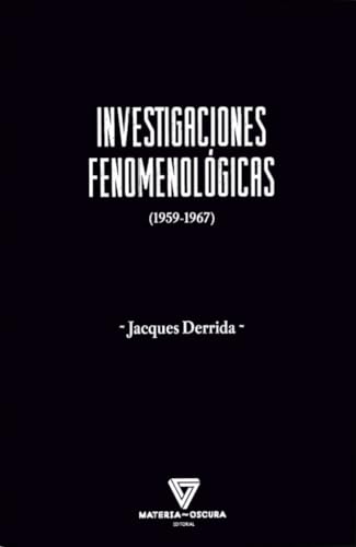 Investigaciones fenomenológicas von La Tía Eva Ediciones, S.L.