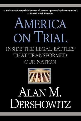 America on Trial: Inside the Legal Battles That Transformed Our Nation von Grand Central Publishing