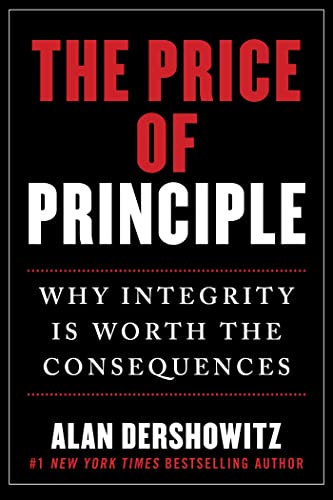 The Price of Principle: Why Integrity Is Worth the Consequences von Hot Books