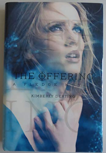 The Offering: A Pledge Novel (The Pledge Trilogy)