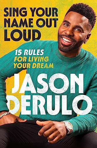 Sing Your Name Out Loud: 15 Rules for Living Your Dream von HarperCollins