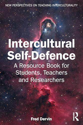 Intercultural Self-Defence: A Resource Book for Students, Teachers and Researchers (New Perspectives on Teaching Interculturality) von Routledge