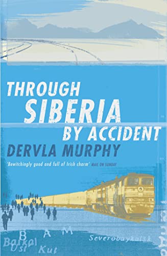 Through Siberia by Accident von Brand: John Murray