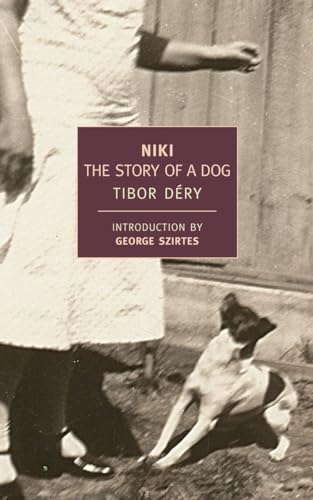 Niki: The Story of a Dog (New York Review Books Classics) von New York Review Books