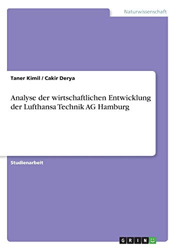 Analyse der wirtschaftlichen Entwicklung der Lufthansa Technik AG Hamburg