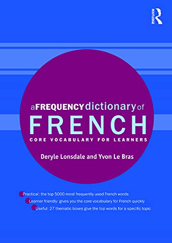 A Frequency Dictionary of French: Core Vocabulary for Learners (Routledge Frequency Dictionaries)