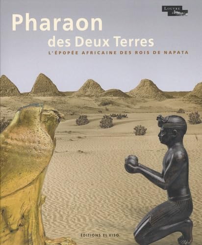 Pharaon des Deux Terres - L'épopée africaine des Rois de Napata von EL VISO