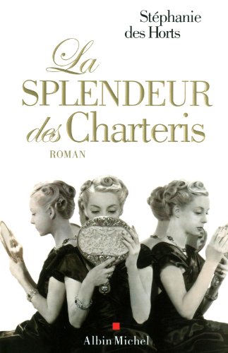 La Splendeur Des Charteris (Romans, Nouvelles, Recits (Domaine Francais))