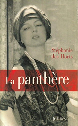 La panthère: Le fabuleux roman de Jeanne Toussaint, joaillière des rois
