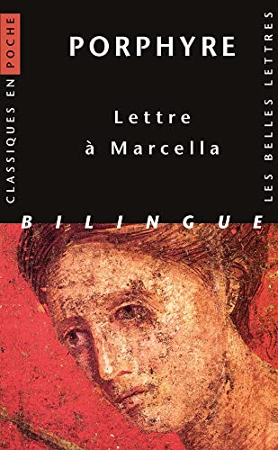 Porphyre, Lettre a Marcella (Classiques En Poche, Band 122) von Les Belles Lettres